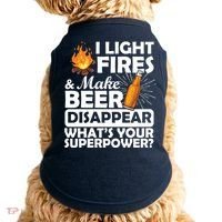 Light Fires Make Beer Disappear Superpower  Doggie Tank thumb 0