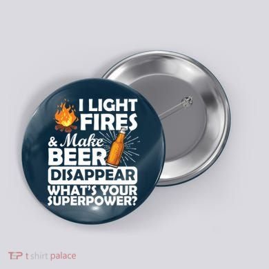 Light Fires Make Beer Disappear Superpower  Button