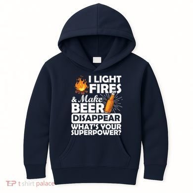 Light Fires Make Beer Disappear Superpower  Kids Hoodie