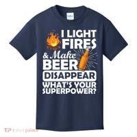 Light Fires Make Beer Disappear Superpower  Kids T-Shirt thumb 0