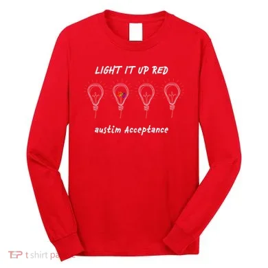 Light It Up Red Autism Acceptance Long Sleeve Shirt