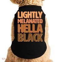 Lightly Melanated Hella Black Doggie Tank thumb 0