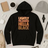 Lightly Melanated Hella Black Hoodie thumb 3