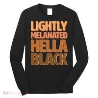 Lightly Melanated Hella Black Long Sleeve Shirt thumb 0