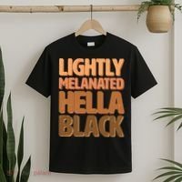 Lightly Melanated Hella Black T-Shirt thumb 2