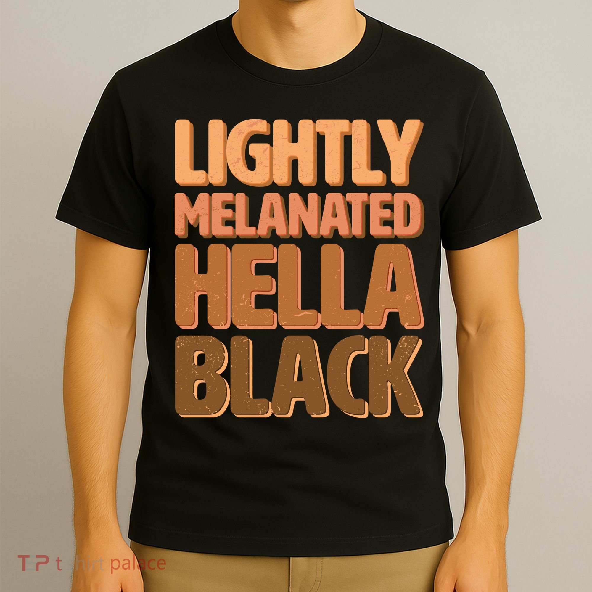 Lightly Melanated Hella Black T-Shirt