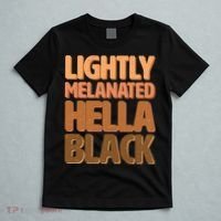 Lightly Melanated Hella Black T-Shirt thumb 5