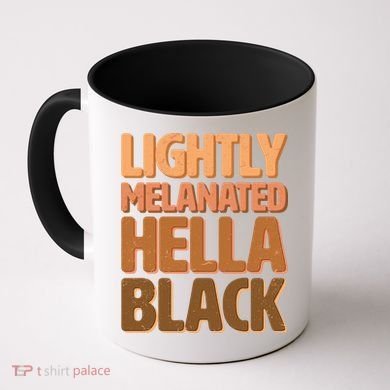 Lightly Melanated Hella Black Coffee Mug