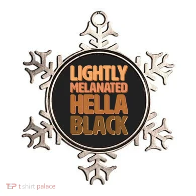 Lightly Melanated Hella Black Ornament