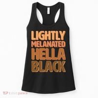 Lightly Melanated Hella Black Women's Tank Top thumb 0