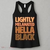 Lightly Melanated Hella Black Women's Tank Top thumb 3
