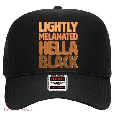 Lightly Melanated Hella Black Hat