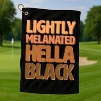Lightly Melanated Hella Black Golf Towel thumb 1