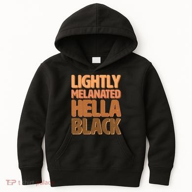 Lightly Melanated Hella Black Kids Hoodie