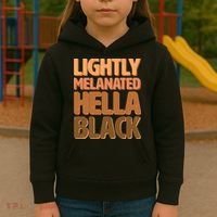 Lightly Melanated Hella Black Kids Hoodie thumb 3