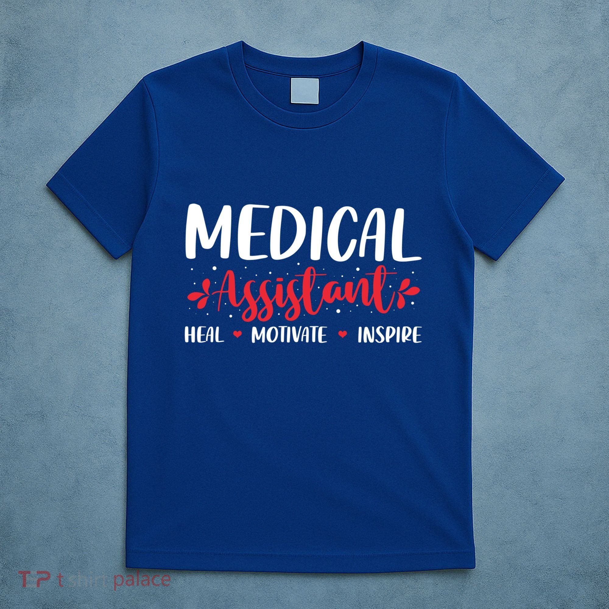 Love Inspire Heal Medical Assistant Nursing Healthcare Funny Gift T-Shirt