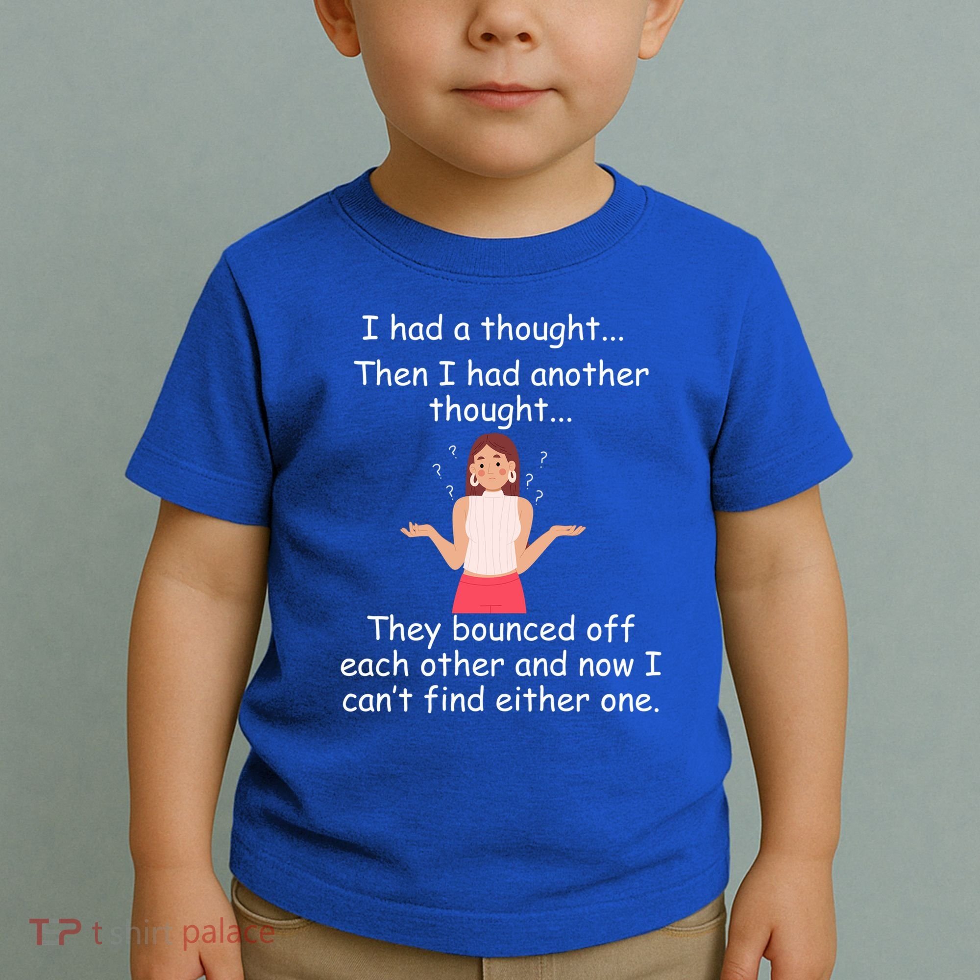Lady I Had A Thought Funny Sarcastic Old Or Older Person Cool Gift Toddler T-Shirt