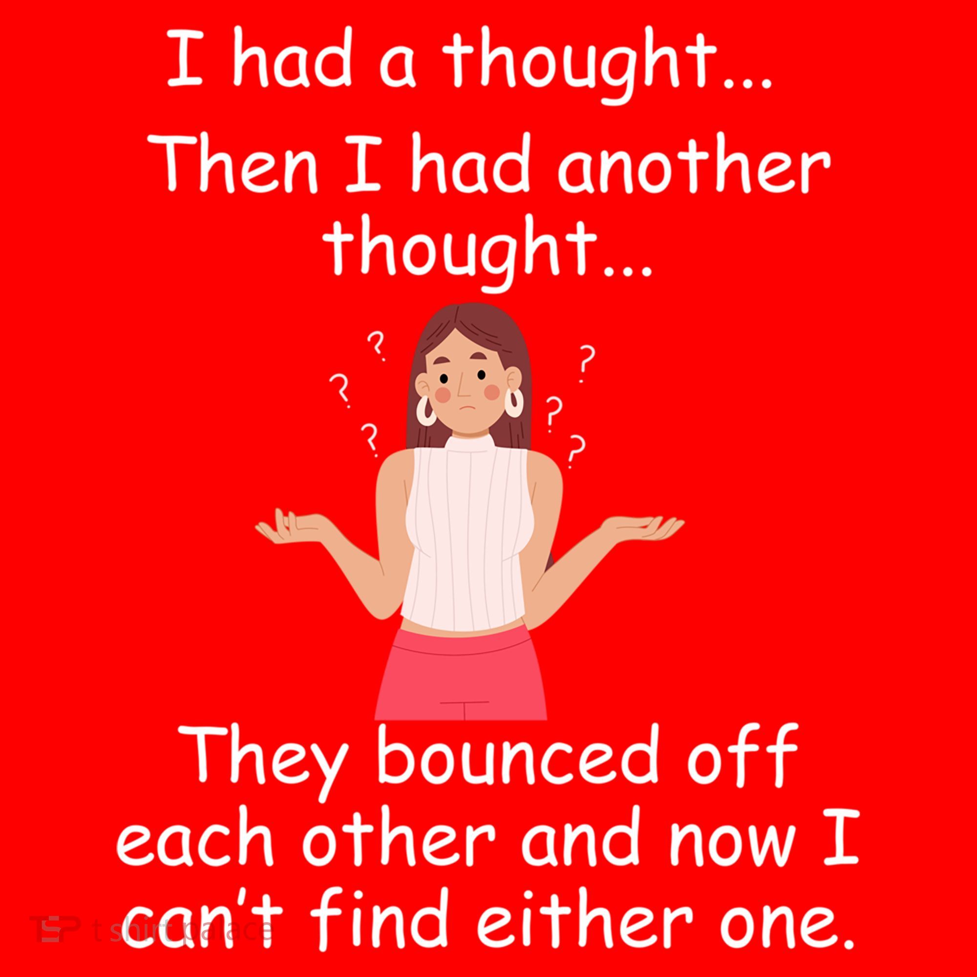 Lady I Had A Thought Funny Sarcastic Old Or Older Person Cool Gift Santa Hat
