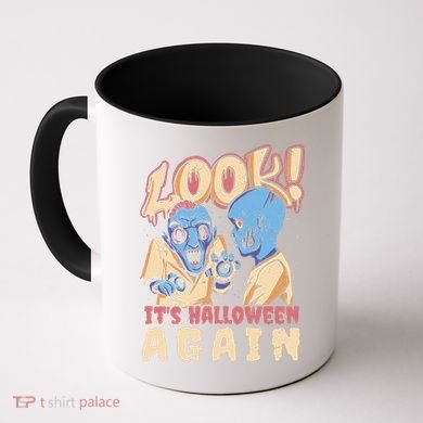 Look It's Halloween Again Coffee Mug