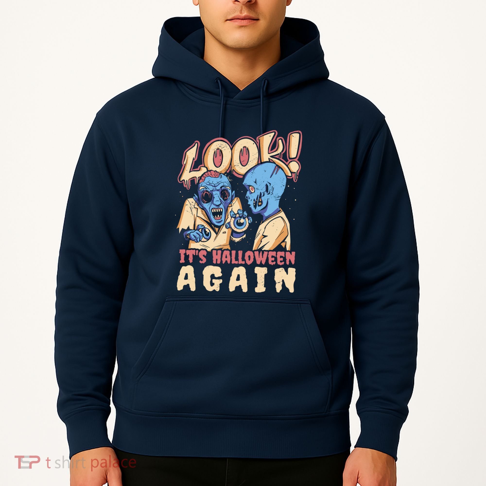 Look It's Halloween Again Hoodie
