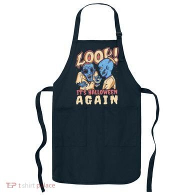 Look It's Halloween Again Apron
