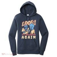 Look It's Halloween Again Women's Hoodie thumb 0
