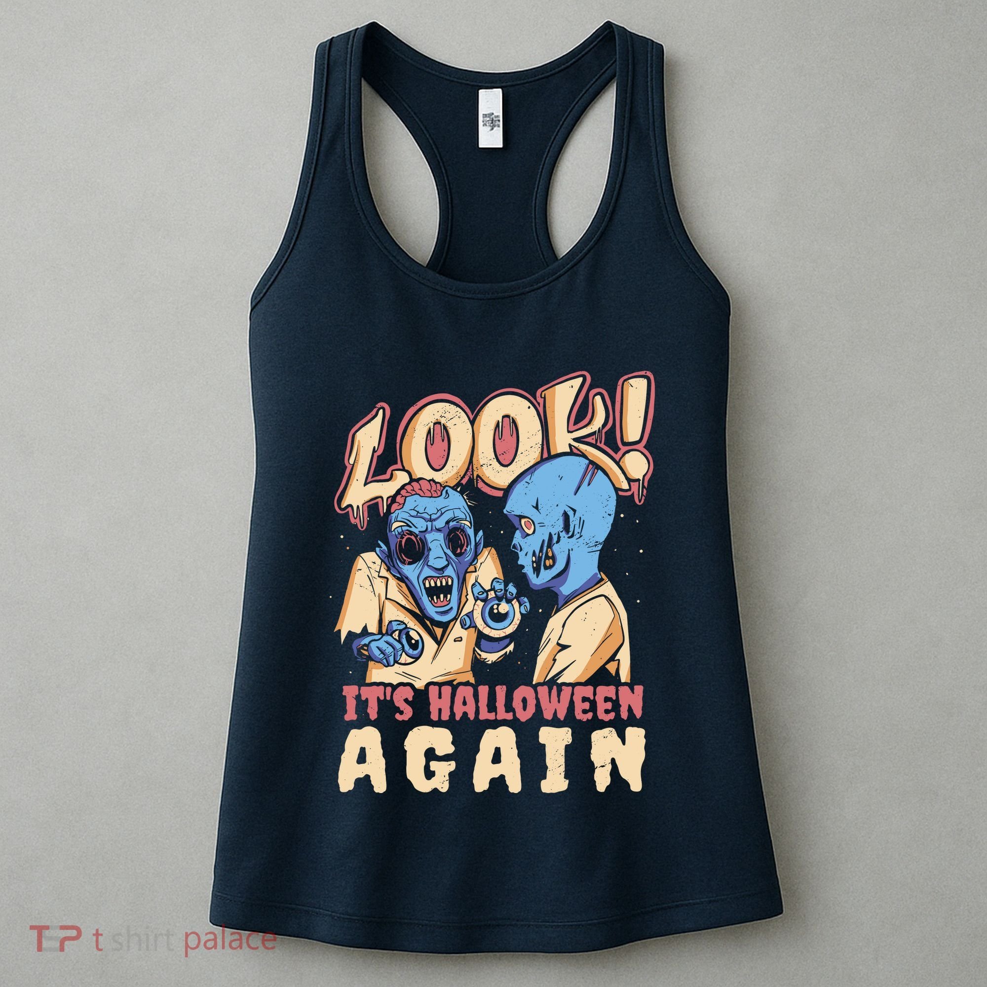 Look It's Halloween Again Women's Tank Top