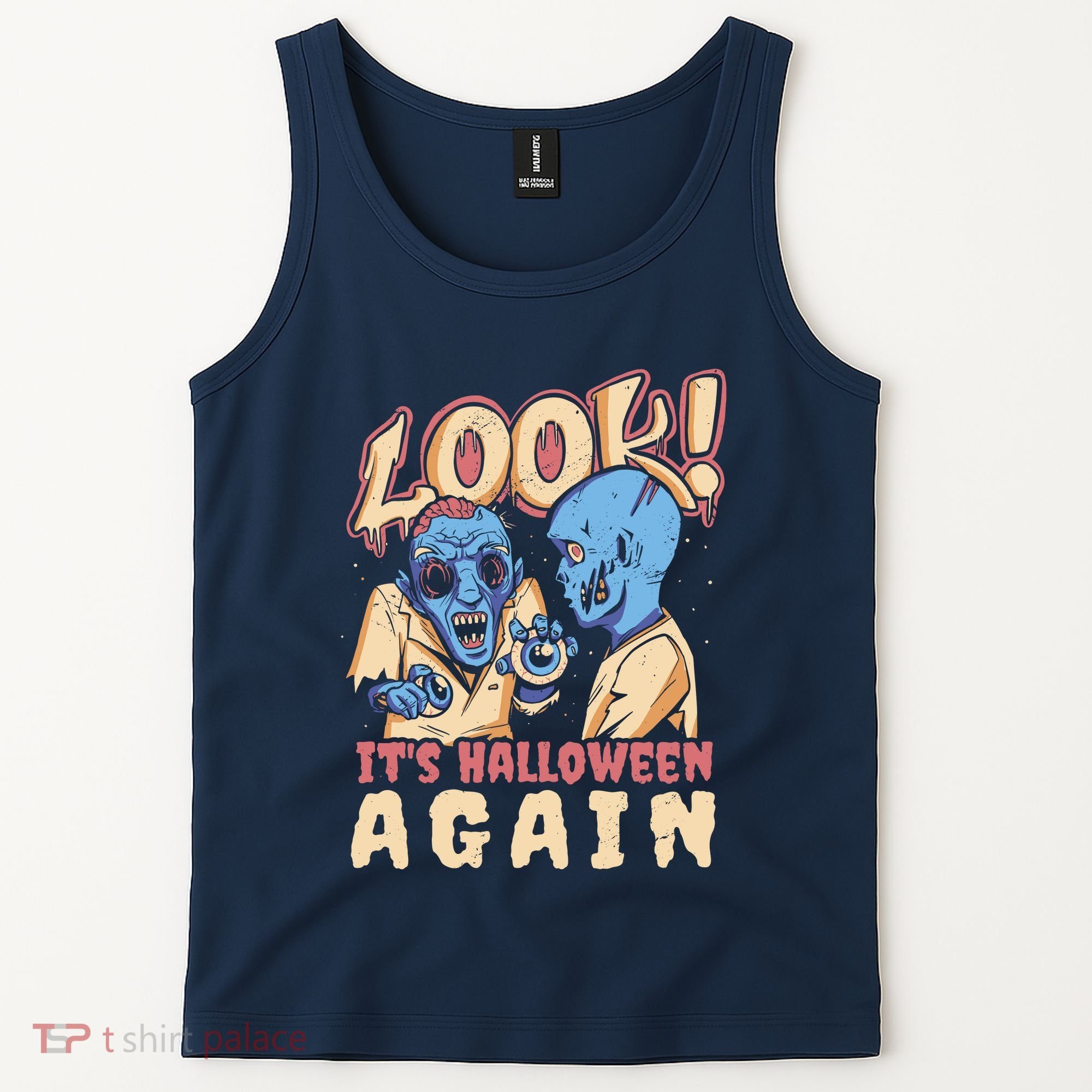 Look It's Halloween Again Tank Top