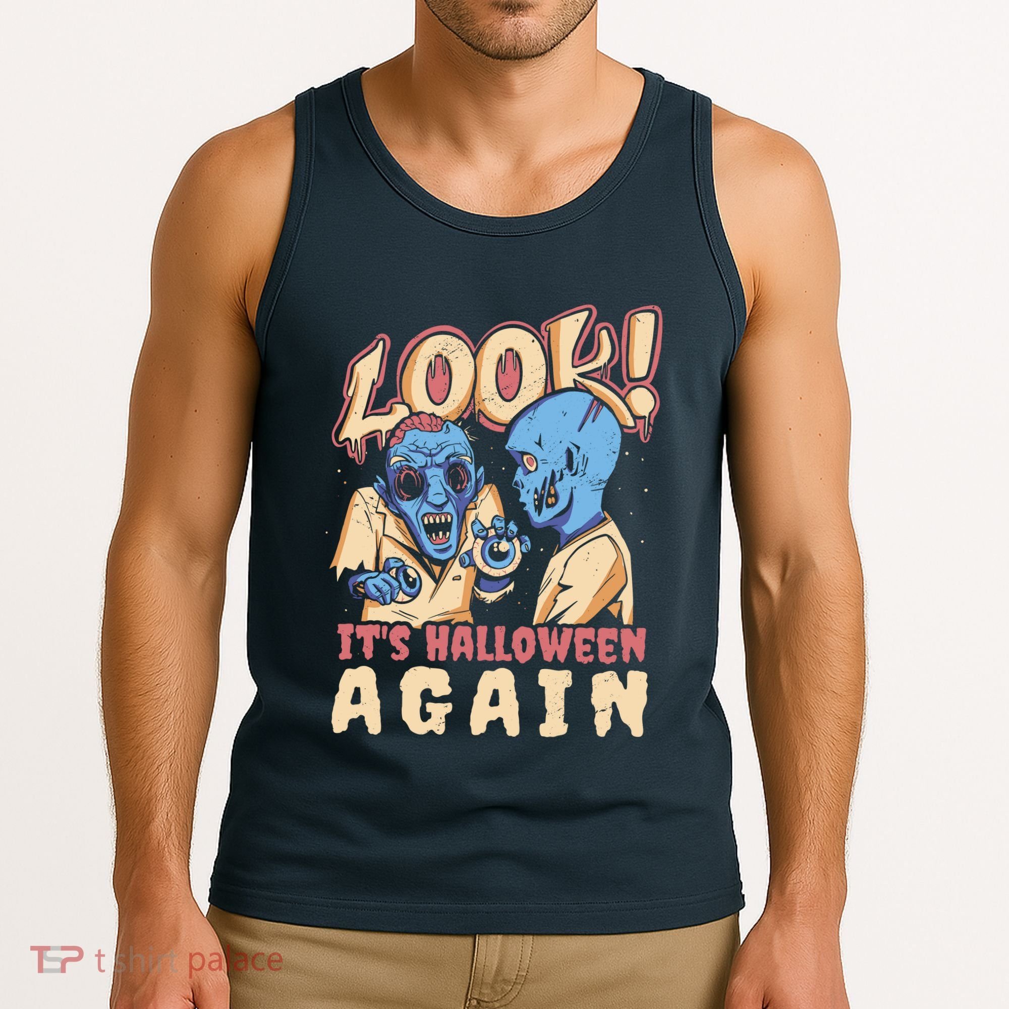 Look It's Halloween Again Tank Top