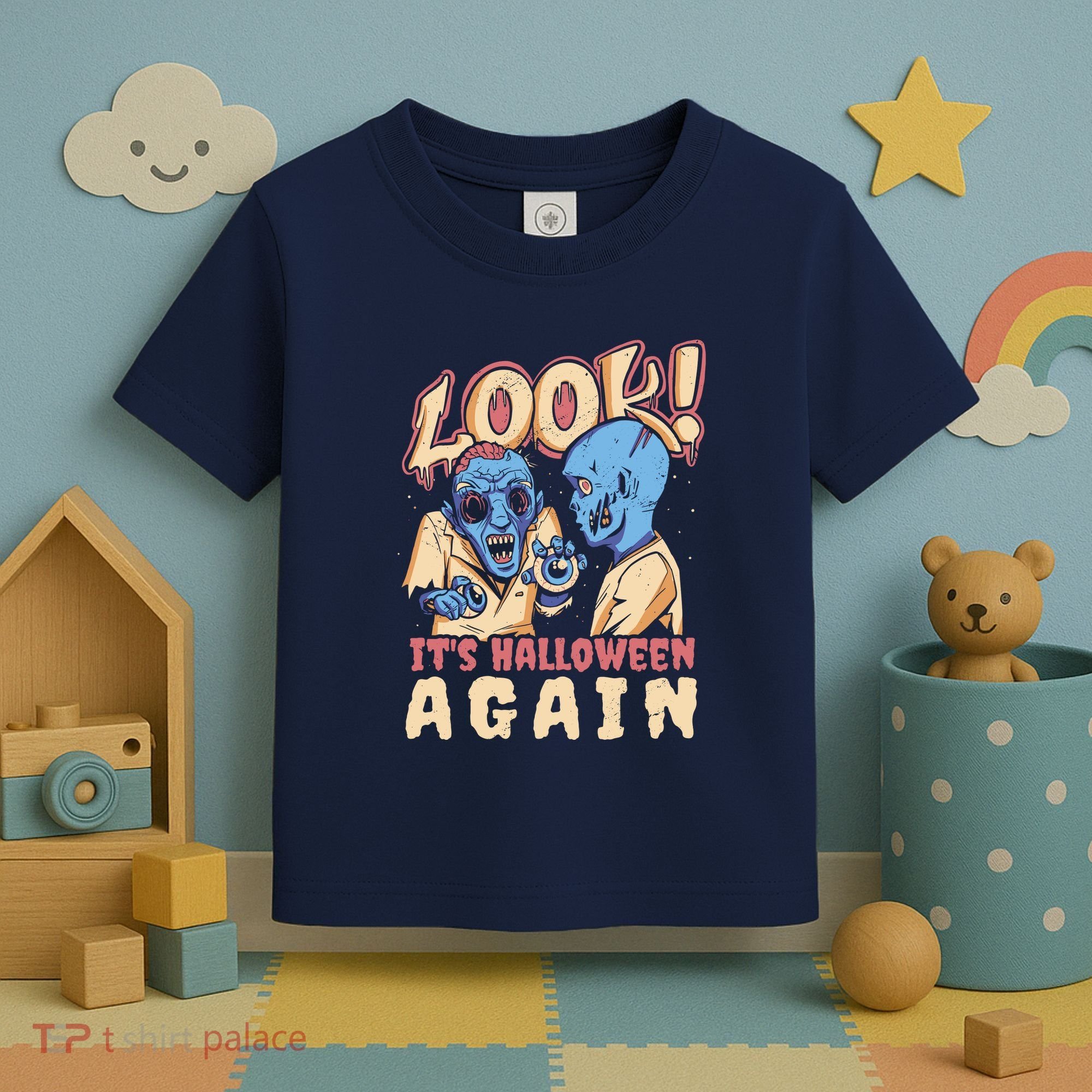 Look It's Halloween Again Toddler T-Shirt