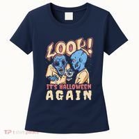 Look It's Halloween Again Women's T-Shirt thumb 0