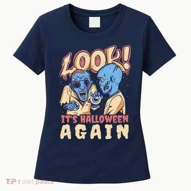 Look It's Halloween Again Women's T-Shirt