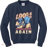Look It's Halloween Again Kids Sweatshirt thumb 0