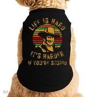 Life Is Hard It’s Harder If You’re Stupid Doggie Tank thumb 0