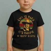 Life Is Hard It’s Harder If You’re Stupid Toddler T-Shirt thumb 2