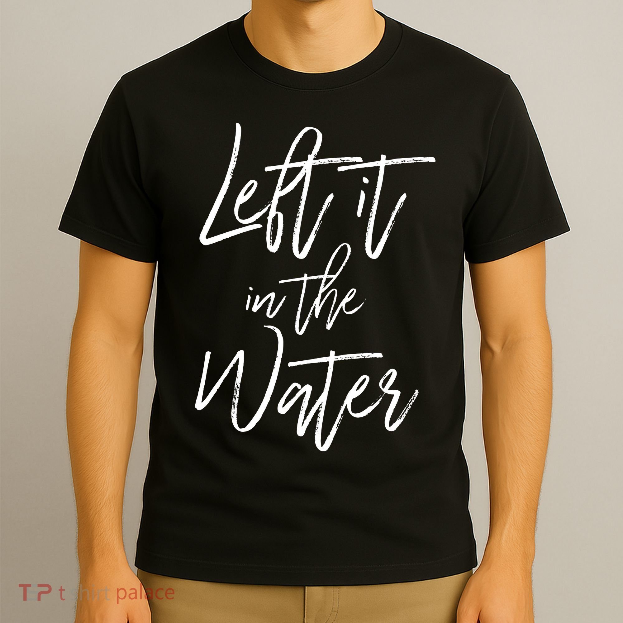 Left It In The Water Baptism Believers Baptizing Faith T-Shirt