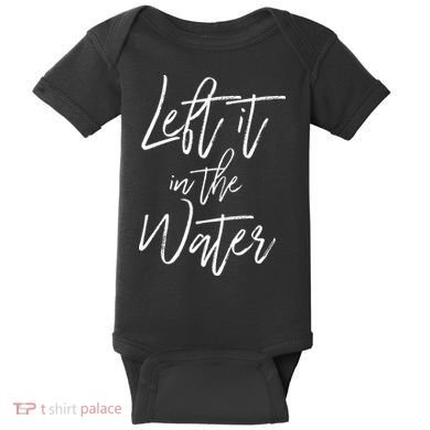 Left It In The Water Baptism Believers Baptizing Faith Baby Bodysuit