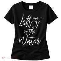 Left It In The Water Baptism Believers Baptizing Faith Women's T-Shirt thumb 0