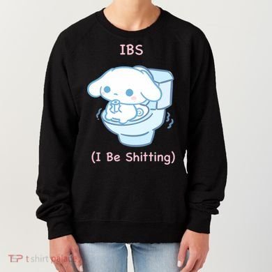 Limited Ibs I Be Shitting Women's Sweatshirt