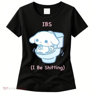 Limited Ibs I Be Shitting Women's T-Shirt