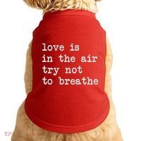 Love Is In The Air Try Not To Breathe Funny Valentines Day Doggie Tank thumb 0