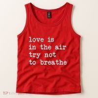 Love Is In The Air Try Not To Breathe Funny Valentines Day Tank Top thumb 2