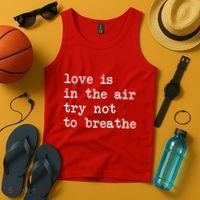 Love Is In The Air Try Not To Breathe Funny Valentines Day Tank Top thumb 4