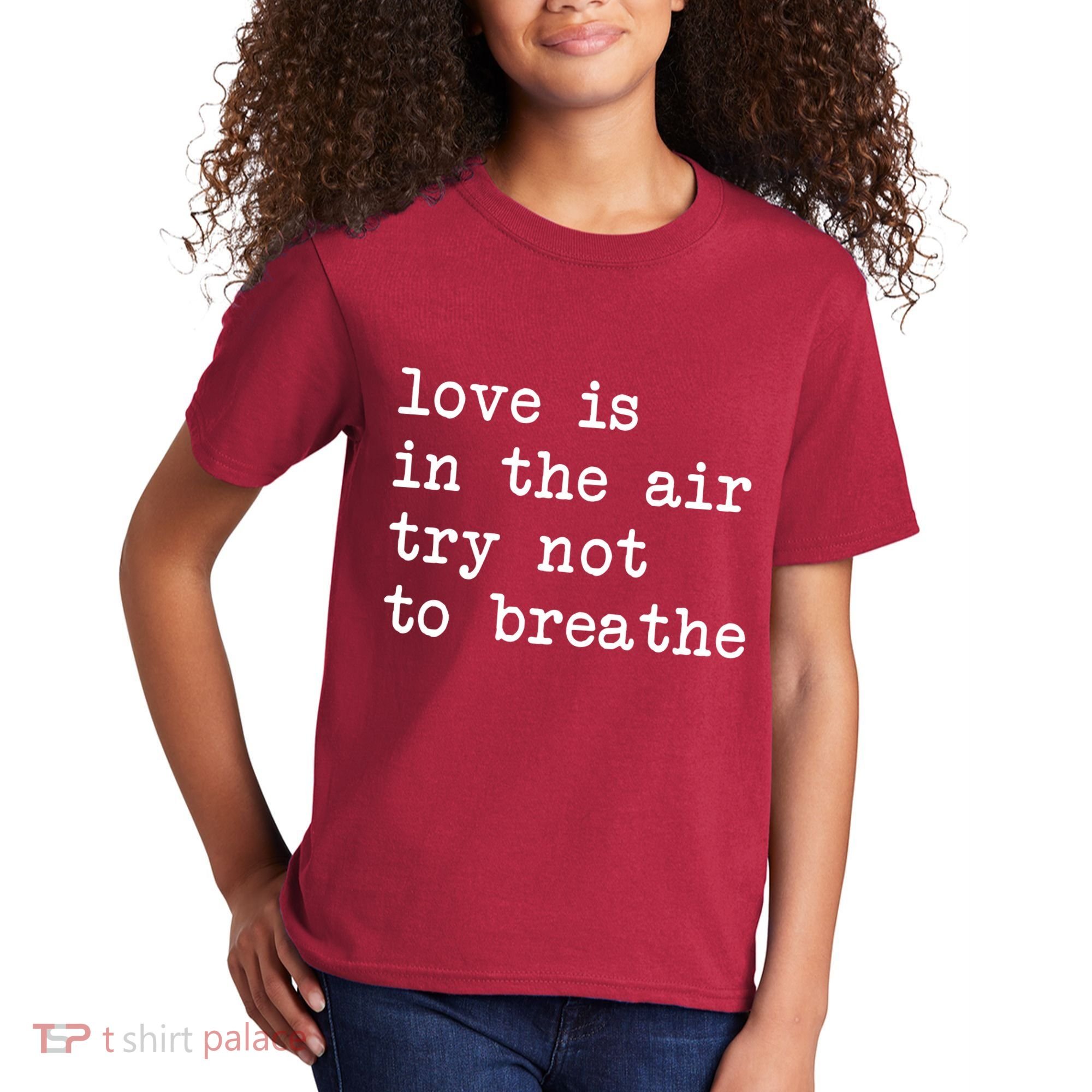 Love Is In The Air Try Not To Breathe Funny Valentines Day Kids T-Shirt