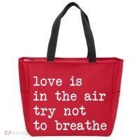 Love Is In The Air Try Not To Breathe Funny Valentines Day Tote Bag thumb 0