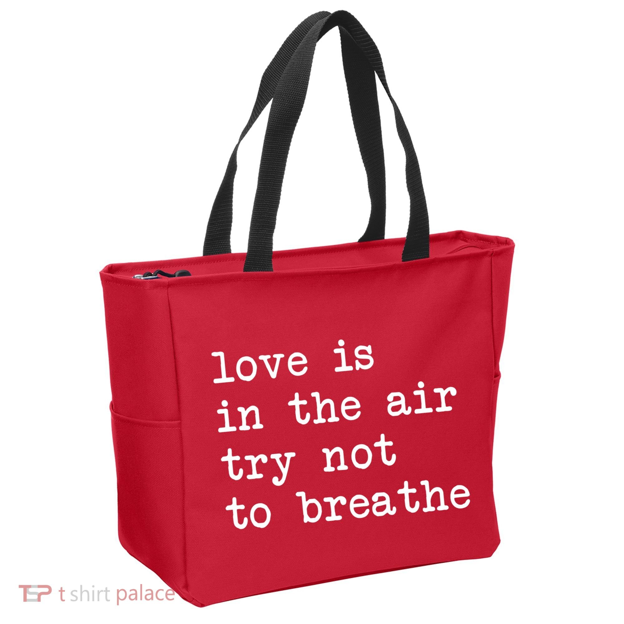 Love Is In The Air Try Not To Breathe Funny Valentines Day Tote Bag