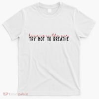 Love Is In The Air Try Not To Breathe Funny Valentine T-Shirt thumb 0