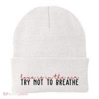 Love Is In The Air Try Not To Breathe Funny Valentine Beanie thumb 0