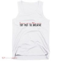 Love Is In The Air Try Not To Breathe Funny Valentine Tank Top thumb 0