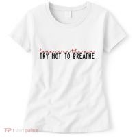 Love Is In The Air Try Not To Breathe Funny Valentine Women's T-Shirt thumb 0